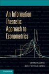 Judge, G: Information Theoretic Approach to Econometrics
