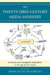 Twenty-First-Century Media Industry
