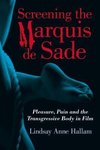 Hallam, L:  Screening the Marquis de Sade