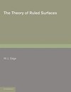 The Theory of Ruled Surfaces