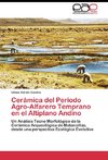 Cerámica del Período Agro-Alfarero Temprano en el Altiplano Andino