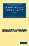 Claudii Galeni Opera Omnia - Volume 17, Part 1