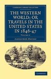 The Western World; or Travels in the United States in 1846-47 -             Volume 3