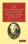 The Autobiography and Letters of Mrs M. O. W.             Oliphant