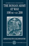 The Roman Army at War 100 BC - Ad 200