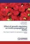Effect of growth regulators on invitro propagation of Dahlia