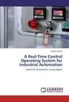 A Real-Time Control Operating System for Industrial Automation