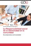 La Responsabilidad social de la Universidad en la comunidad