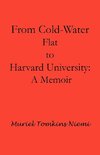 From Cold-Water Flat to Harvard University