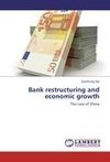 Bank restructuring and economic growth