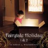 Fairytale Holiday 1 & 2