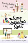 The Susan Southerland Secret