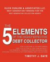 The 5 Elements of the Highly Effective Debt Collector