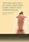 The Rise and Fall of High Fructose Corn Syrup and Fibromyalgia