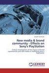 New media & brand community - Effects on Sony's PlayStation