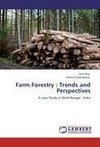 Farm Forestry : Trends and Perspectives