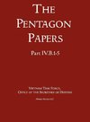 United States - Vietnam Relations 1945 - 1967 (The Pentagon Papers) (Volume 3)