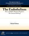 The Endothelium, Part II