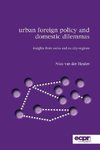 Urban Foreign Policy and Domestic Dilemmas