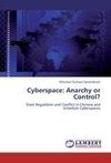 Cyberspace: Anarchy or Control?