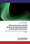 Measuring Household Access to Environmental and Health Education