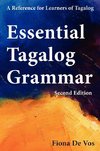 Essential Tagalog Grammar - A Reference for Learners of Tagalog - Second Edition
