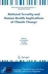 National Security and Human Health Implications of Climate Change