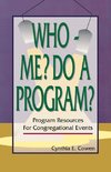 Who--Me? Do a Program?