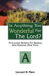 Is Anything Too Wonderful for the Lord?