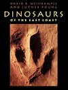 Weishampel, D: Dinosaurs of the East Coast