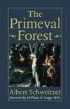 Schweitzer, A: Primeval Forest