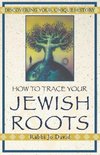 How to Trace Your Jewish Roots
