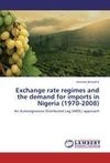 Exchange rate regimes and the demand for imports in Nigeria (1970-2008)