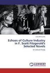 Echoes of Culture Industry in F. Scott Fitzgerald's Selected Novels