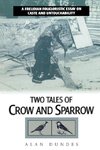 Two Tales of Crow and Sparrow