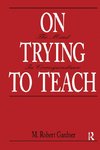 On Trying To Teach
