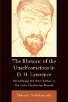 The Rhetoric of the Unselfconscious in D. H. Lawrence