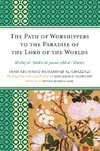 The Path of Worshippers to the Paradise of the Lord of the Worlds