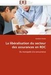 La libéralisation du secteur des assurances en RDC
