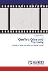 Conflict, Crisis and Creativity