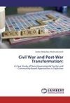 Civil War and Post-War Transformation: