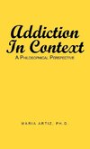 Addiction in Context
