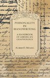 Personality in Handwriting - A Handbook of American Graphology