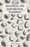 Historical and Remarkable Diamonds - A Historical Article on Notable Diamonds