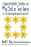 A Square of Daffodils, Capitalism, and Why Children Don't Learn