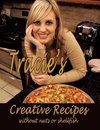 Tracie's Creative Recipes (Without Nuts or Shellfish)