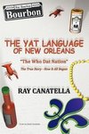 The YAT Language of New Orleans
