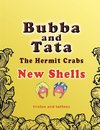 Bubba and Tata The Hermit Crabs