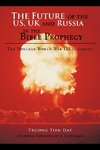The Future of the US, UK and Russia in the Bible Prophecy
