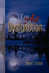 The Art of Dysfunction